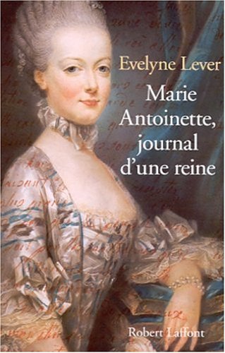 Marie Antoinette, Journal D'une Reine (Paperback)