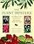 The Plant Hunters