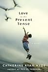 Love in the Present Tense