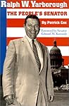 Ralph W. Yarborough: The People's Senator (Focus on American History Series)