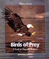 Birds of Prey: A Look at Daytime Raptors (Watts Library: Animals) Birds of Prey: A Look at Daytime Raptors (Watts Library: Animals)