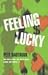 Feeling Lucky by Pete Hautman