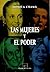 Las Mujeres y El Poder (Spanish Edition)
