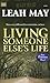 Living Someone Else's Life
