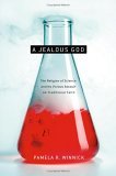 A Jealous God: Science's Crusade Against Religion (Hardcover)