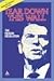 Tear Down This Wall: The Reagan Revolution--A National Review History
