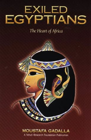 Exiled Egyptians: The Heart of Africa (Paperback)