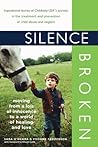 Silence Broken: Moving from a Loss of Innocence to a World of Healing and Love