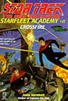 Crossfire (Star Trek: The Next Generation - Starfleet Academy, #11)