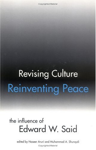 Revising Culture, Reinventing Peace: The Influence of Edward W. Said (Paperback)