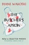 The Butcher's Apron: New and Selected Poems The Butcher's Apron: New and Selected Poems