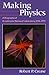 Making Physics: A Biography...