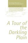 A Tour of the Darkling Plain: The Finnegans Wake Letters of Thornton Wilder and Adaline Glasheen A Tour of the Darkling Plain: The Finnegans Wake Letters of Thornton Wilder and Adaline Glasheen