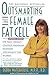 Outsmarting the Female Fat Cell by Debra Waterhouse
