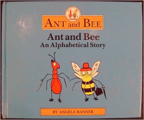 Ant and Bee: An Alphabetical Story for Tiny Tots (Hardcover)