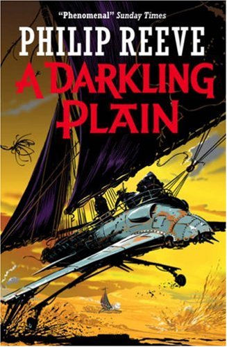 A Darkling Plain (The Hungry City Chronicles, #4)