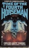 Time of the Fourth Horseman by Chelsea Quinn Yarbro
