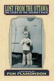 Lost from the Ottawa: The Story of the Journey Back (Paperback)