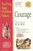 Courage (Teach Your Children the Values of)
