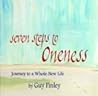 Seven Steps to Oneness (Journey to a Whole New Life)