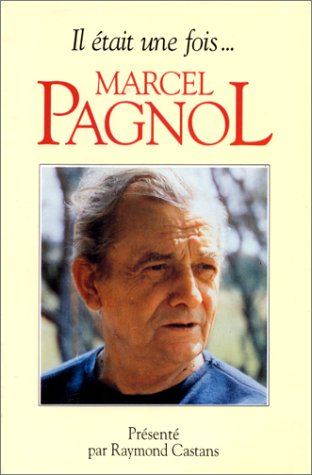 IL était une fois -- Marcel Pagnol (Mass Market Paperback)