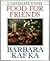 Barbara Kafka's Food for Fr...