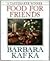 Barbara Kafka's Food for Friends