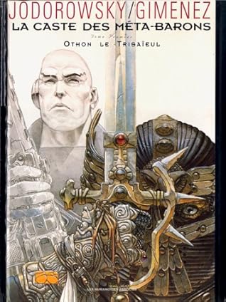 Othon Le Trisaïeul (La Caste des Méta-Barons, #1)