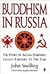 Buddhism in Russia: The Sto...