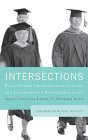 Intersections: Race, Gender, Organizational Culture and Leadership in Higher Education