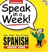 Speak in a Week Spanish Week 1: See, Hear, Say & Learn [With CD]