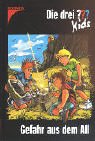 Die drei ???- Kids 14. Gefahr aus dem All. (drei Fragezeichen). ( Ab 8 J.).