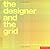 The Designer And The Grid