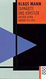 Zahnarzte Und Kunstler: Aufsatze, Reden, Kritiken 1933-1936 Zahnarzte Und Kunstler: Aufsatze, Reden, Kritiken 1933-1936