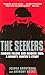 The Seekers: Finding Felons and Guiding Men: A Bounty Hunter's Story