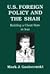 U.S. Foreign Policy and the Shah: Building a Client State in Iran