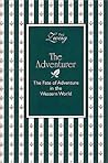 The Adventurer: The Fate of Adventure in the Western World