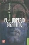 El imperio bizantino / The Binzantine Empire (Breviarios, 5) (Spanish Edition)