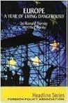Europe: A Year of Living Dangerously (Headline Series) Europe: A Year of Living Dangerously (Headline Series)