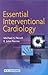 Essential Interventional Cardiology by John Perrins
