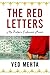 The Red Letters by Ved Mehta The Red Letters by Ved Mehta