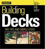 Building Decks: Pro Tips and Simple Steps (Paperback)