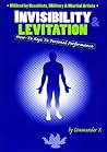Invisibility & Levitation : How-To Keys To Personal Performance