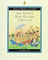 The Prince Who Became a Beggar (Tales of Heaven and Earth) The Prince Who Became a Beggar (Tales of Heaven and Earth)