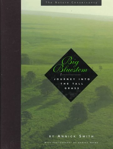 Big Bluestem: A Journey into the Tallgrass (Hardcover)