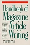 Writer's Digest Handbook of Magazine Article Writing