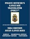 Police Officer's Language Translator (POLT) 2004 Edition - Asian Languages
