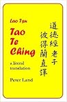 Tao Te Ching: a literal translation