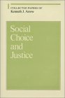 Social Choice and Justice (Volume 1) (Collected Papers of Kenneth J. Arrow)