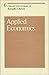 Applied Economics (Volume 6) (Collected Papers of Kenneth J. Arrow)